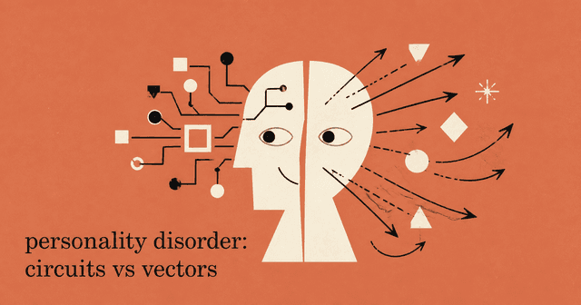 personality disorder: circuits vs vector
